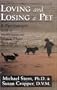 Loving and Losing a Pet: A Psychologist and a Veterinarian Share Their Wisdom