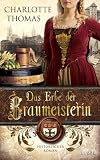 Charlotte Thomas: Das Erbe der Braumeisterin