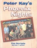 Phoenix Nights: The Scripts