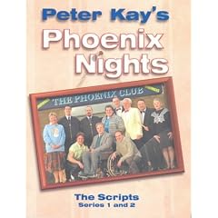 Phoenix Nights: The Scripts