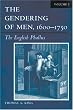 The Gendering of Men, 1600-1750: The English Phallus