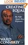 Creating Equal: My Fight Against Race Preferences