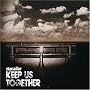 Keep Us Together