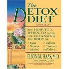 The Detox Diet: A How-To and When-To Guide for Cleansing the Body by  Elson M. Haas
