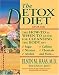 Books : The Detox Diet: A How-To & When-To Guide for Cleansing the Body