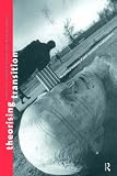 Theorising Transition: The Political Economy of Post-Communist Transformations
