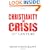Christianity In Crisis: The 21st Century