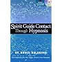 Spirit Guide Contact Through Hypnosis