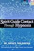 Spirit Guide Contact Through Hypnosis