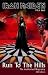 Run to the Hills: Iron Maiden - The Authorised Biography