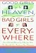 Good Girls Go to Heaven, Bad Girls Go Everywhere: How to Break the Rules and Get What You Want from Your Job, Your Family, and Your Relationship