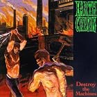 Destroy the Machines by Earth Crisis