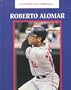 Roberto Alomar (Latinos in Baseball)