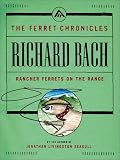 Rancher Ferrets on the Range (Ferret Chronicles)