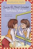 Junie B., First Grader: Toothless Wonder (Junie B Jones, Book 20)