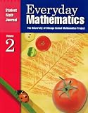 Everyday Mathematics: Student Math Journal, Volume 2 (University of Chicago School Mathematics Project)