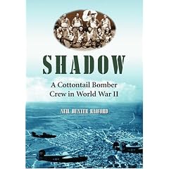 Shadow: A Cottontail Bomber Crew in World War II