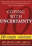 Coping With Uncertainty: 10 Simple Solutions