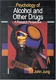 Psychology Of Alcohol And Other Drugs : A Research Perspective