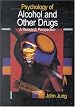 Psychology of Alcohol and Other Drugs: A Research Perspective