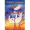 Twilight Language of the Nagual: The Spiritual Power of Shamanic Dreaming