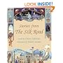 Stories From The Silk Road