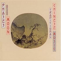 Phases Of The Moon: Traditional Chinese Music