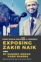 Exposing Zakir Naik: Every Muslim should NOT be a terrorist