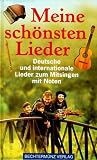 Produkt-Bild: Meine sch&ouml;nsten Lieder. Deutsche und internationale Lieder zum Mitsingen mit Noten