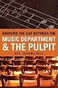 Bridging The Gap Between The Music Department & The Pulpit