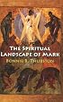 The Spiritual Landscape of Mark
