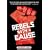 Rebels With a Cause