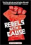 Rebels With a Cause Rebels With a Cause