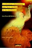 La douleur chronique : une face cach�e de la r�silience