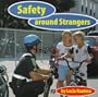 Safety Around Strangers (Safety First!)