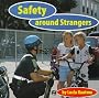 Safety Around Strangers (Safety First!)