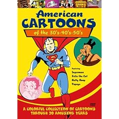 American Cartoons of the 30's - 40's - 50's