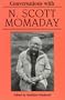 Conversations with N. Scott Momaday (Literary Conversations)