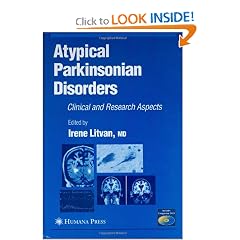 Atypical Parkinsonian Disorders: Clinical and Research Aspects (Current Clinical... by Irene Litvan