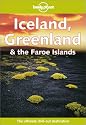 Iceland, Greenland and the Faroe Islands (Lonely Planet Country Guide)