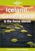 Lonely Planet Iceland, Greenland & the Faroe Islands (Lonely Planet Iceland, Greenland, and the Faroe Islands)