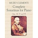 Complete Sonatinas for Piano: Opp. 36, 37 and 38 [Paperback]
