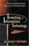 51ZP99n6SzL. SL160  Investing in Information Technology: A Decision Making Guide for Businss and Technology Managers