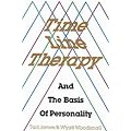 Time Line Therapy and the Basis of Personality