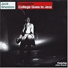 Complete College Goes to Jazz by Jack Sheldon and John Graas