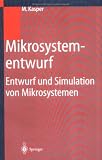Mikrosystementwurf: Entwurf und Simulation von Mikrosystemen (German Edition)