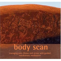 Body Scan: Managing Pain, Illness, & Stress with Guided Mindfulness Meditation by Sona and Vidyamala