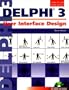 Delphi 3: User Interface Design with CDROM