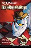 Mother Margaret and The Rhinoceros Café: 2003 Canadian Cross-cultural Stories