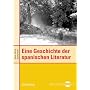Eine Geschichte der spanischen Literatur